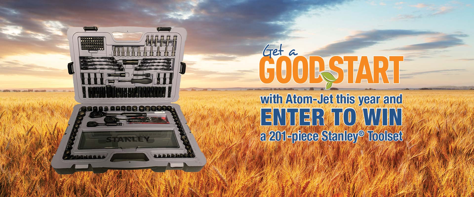 Get a Good Start with Atom-Jet this year. Enter to win a 201-piece Stanley® Toolset